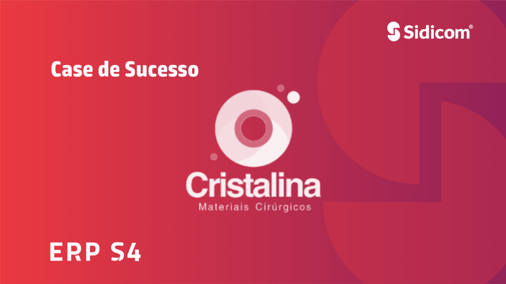 Case Cristalina Materiais Cirúrgicos - Sidicom Software